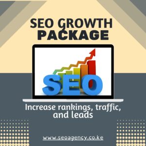 SEO Growth Package- SEO AGENCY KENYA